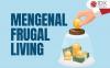 5 Tips Frugal Living: Gaya Hidup untuk Investor Pemula, Berhemat untuk Modal Masa Depan