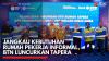 Jangkau Kebutuhan Rumah Pekerja Informal, BTN Luncurkan Tapera,(Sumber: IDX CHANNEL)