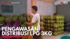 Pengawasan Distribusi LPG 3KG. (Sumber : IDXChannel)