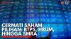 Cermati Saham Pilihan: BTPS, HRUM, Hingga SMRA. (Sumber : IDXChannel)