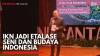 IKN Jadi Etalase Seni dan Budaya Indonesia,(Sumber: IDX CHANNEL)