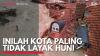 Inilah Kota Paling Tidak Layak Huni. (Sumber : IDXChannel)