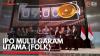 IPO Multi Garam Utama (FOLK),(Sumber; IDX CHANNEL)