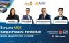 Bagaimana MSIE Bangun Fondasi Penddikan? Simak Talkshow IDX Channel X MSIE X MNC Sekuritas