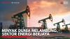 Minyak Dunia Melambung, Sektor Energi Berjaya. (Sumber :IDXChannel)