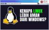 Kenapa Linux Lebih Aman dari Windows? Begini Penjelasannya