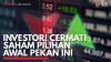 Investor! Cermati Saham Pilihan Awal Pekan ini. (Sumber : IDXChannel)