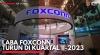 Laba Foxconn Turun di Kuartal II-2023. (Sumber : IDXChannel)