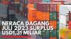 Neraca Dagang Juli 2023 Surplus USD1,31 Miliar. (Sumber : IDXChannel)