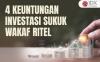 4 Keuntungan Investasi Sukuk Wakaf Ritel