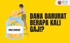 Dana Darurat Berapa Kali Gaji? Penting untuk Dipersiapkan