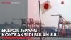 Ekspor Jepang Kontraksi di Bulan Juli. (Sumber : IDXChannel)