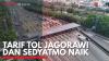 Tarif Tol Jagorawi dan Sedyatmo Naik. (Sumber : IDXChannel)
