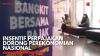 Insentif Perpajakan Dorong Perekonomian Nasional,(Sumber: IDX CHANNEL)
