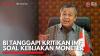 BI Tanggapi Kritikan IMF Soal Kebijakan Moneter. (Sumber : IDXChannel)
