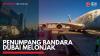 Penumpang Bandara Dubai Melonjak,(Sumber: IDX CHANNEL)