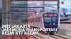 MRT Jakarta jadi Moda Transportasi Resmi KTT ASEAN,(Sumber: IDX CHANNEL)