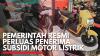 Pemerintah Resmi Perluas Penerima Subsidi Motor Listrik. (Sumber : IDXChannel)