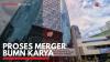 Proses Merger BUMN Karya. (Sumber : IDXChannel)