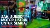 Sah, Subsidi Motor Listrik Untuk Semua,(Sumber: IDX CHANNEL)