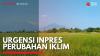 Urgensi Inpres Perubahan Iklim,(Sumber: IDX CHANNEL)