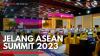 Jelang ASEAN Summit 2023,(Sumber: IDX CHANNEL)