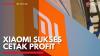 Xiaomi Sukses Cetak Profit,(Sumber: IDX CHANNEL0
