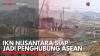 IKN Nusantara Siap Jadi Penghubung ASEAN. (Sumber : IDXChannel)