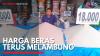 Harga Beras Terus Melambung. (Sumber : IDXChannel)