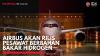 Airbus akan Rilis Pesawat Berbahan Bakar Hidrogen,(Sumber: IDX CHANNEL)