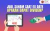 Jual Saham Saat Ex Date Apakah Dapat Dividen? Ini Penjelasannya, Pemburu Cuan Harus Tahu