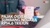 Pajak Digital Sumbang Negara Rp14,6 Triliun,(Sumber: IDX CHANNEL)
