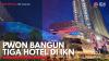 PWON Bangun Tiga Hotel di IKN. (Sumber : IDXChannel)