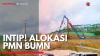Intip! Alokasi PMN BUMN,(Sumber: IDX CHANNEL)