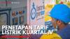 Penetapan Tarif Listrik Kuartal IV,(Sumber: IDX CHANNEL)