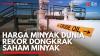 Harga Minyak Dunia Rekor Dongkrak Saham Minyak. (Sumber : IDXChannel)
