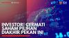 Investor! Cermati Saham Pilihan Diakhir Pekan ini. (Sumber : IDXChannel)