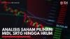 Analisis Saham Pilihan: MIDI, SRTG hingga HRUM,(Sumber: IDX CHANNEL)