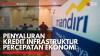 Penyaluran Kredit Infrastruktur Percepatan Ekonomi,(Sumber: IDX CHANNEL)