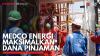 Medco Energi Maksimalkan Dana Pinjaman. (Sumber : IDXChannel)