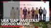 UEA Siap Investasi USD100 Miliar. (Sumber : IDXChannel)