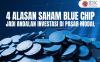 Begini Alasannya Saham Blue Chip Jadi Andalan Investasi di Pasar Modal