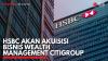 HSBC Akan Akuisisi Bisnis Wealth Management Citigroup. (Sumber : IDXChannel)
