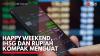 Happy Weekend, IHSG dan Rupiah Kompak Menguat. (Sumber : IDXChannel)