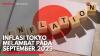 Inflasi Tokyo Melambat pada September 2023. (Sumber : IDXChannel)