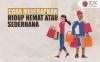 Bagaimana Cara Menerapkan Hidup Hemat atau Sederhana? Begini Tipsnya