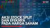 Aksi Stock Split dan Efeknya Pada Harga Saham,(Sumber: IDX CHANNEL)