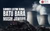 Sumber Listrik Dunia, Ternyata Batu Bara Masih Jawara