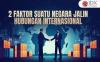 Faktor-Faktor yang Menyebabkan Suatu Negara Mengadakan Hubungan Internasional, Apa Saja?