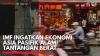 IMF Ingatkan Ekonomi Asia Pasifik Alami Tantangan Berat,(Sumber: IDX CHANNEL)